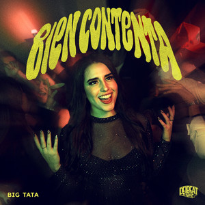 BIEN CONTENTA (Explicit)