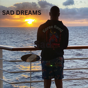 Sad Dreams (Explicit)