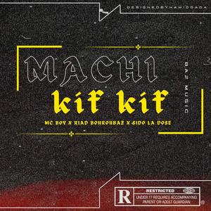 Machi Kifkif (feat. Riad bouroubaz & Sido la dose) (Explicit)