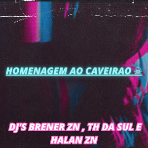 HOMENAGEM AO CAVEIRAO (Explicit)