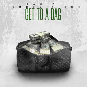Get To A Bag (feat. RR AKA RODDY RICCH) (Explicit)