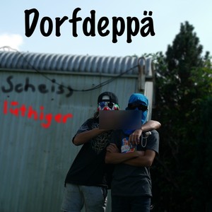 Dorfdeppä (Fliäler Bonus)