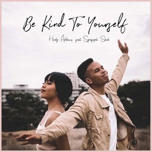 Be Kind to Yourself. (Explicit)