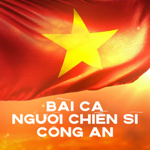 Bài Ca Người Chiến Sĩ Công An