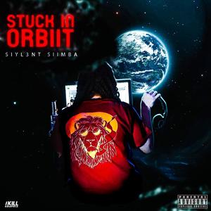 Stuck In Orbiit (Explicit)