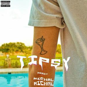 Tipsy (Explicit)