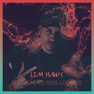 O Coração dos Loucos (Explicit)