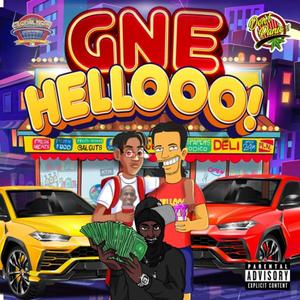 GNE HELLO (feat. Yemen Cheese & PGF Nuk) [Explicit]