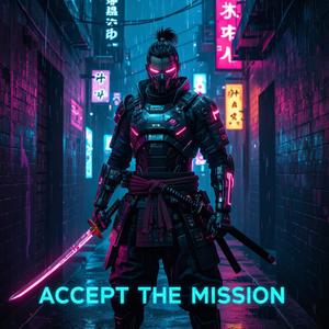 Accept The Mission (Explicit)