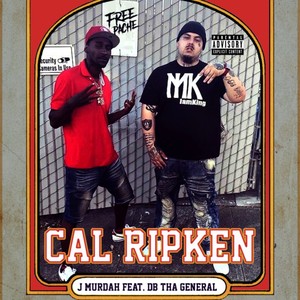 Cal Ripken (feat. Db Tha General) (Explicit)