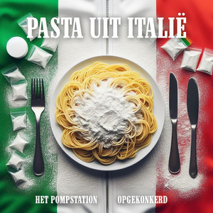 Pasta Uit Italië (Explicit)