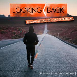 Looking Back (feat. Danger Official)