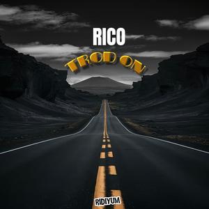 Trod On (feat. Rico)