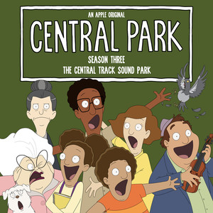 Central Park Season Three, The Soundtrack - The Central Track Sound Park (Golden Owen: Manager Damager) (Original Soundtrack)