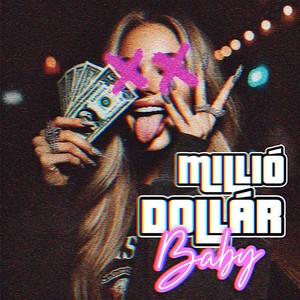 Millió Dollár Baby (Explicit)