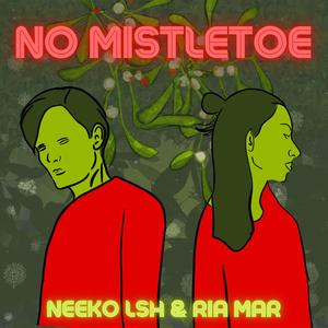 No Mistletoe (Explicit)