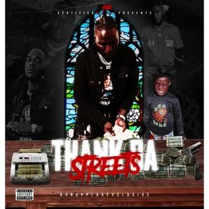 THANK DA STREETS (Explicit)