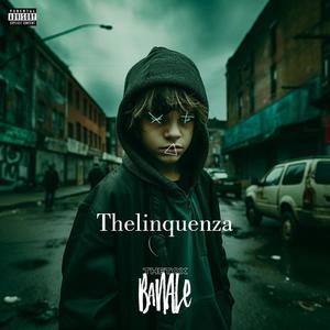 Thelinquenza (feat. BanAle) [Explicit]