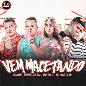 Vem Macetando (Explicit)