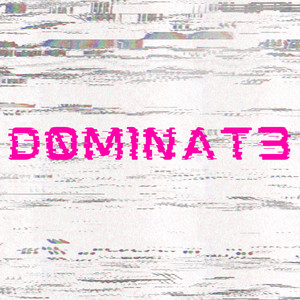 D0M1NAT3