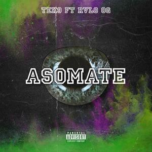 Asómate (feat. TecticaNueve & La Real) (Explicit)