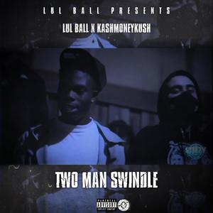 Two Man Swindle (Explicit)