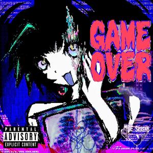 Game Over (Explicit)