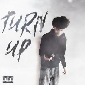 Turn Up (Explicit)