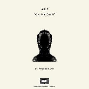 On My Own (feat. Roshini Saru) [Explicit]