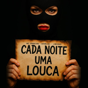 Cada Noite Uma Louca