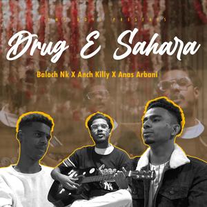 Drog E Sahara (feat Anas Arbani) [Explicit]