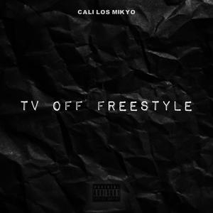 TV Off Freestyle (Explicit)