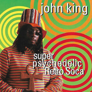 Super Psychedelic Retro Soca (Explicit)