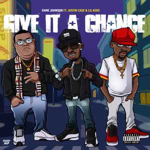 Give It A Chance (Explicit)