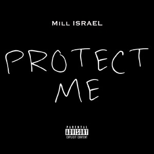 Protect Me (Explicit)