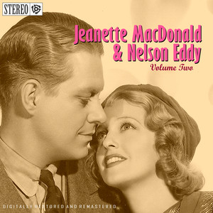 Jeanette MacDonald And Nelson Eddy Volume Two