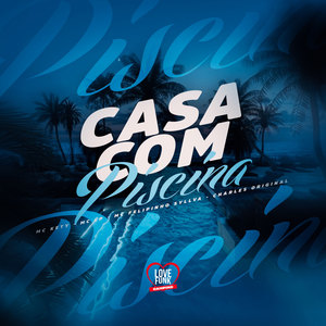 Casa Com Piscina (Explicit)