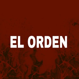 El Orden (Explicit)