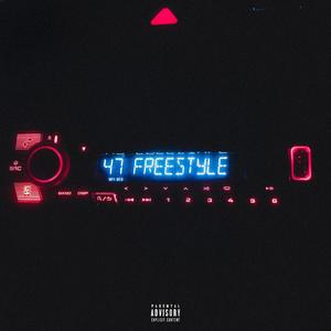 47 Freestyle (Explicit)