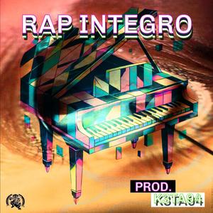 RAP INTEGRO (feat. K3TA94) (Explicit)