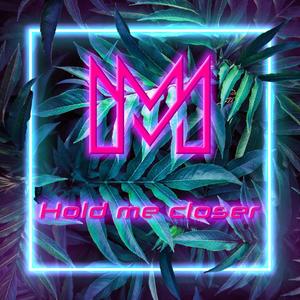 Hold Me Closer (Explicit)