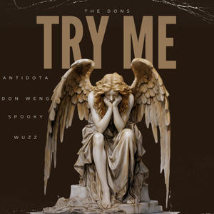 Try Me (feat. DON WENG, SPOOKY, WUZZ & ANTIDOTA) (Extended Version|Explicit)