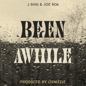 Been Awhile (Explicit)