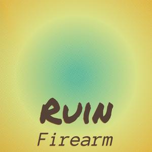 Ruin Firearm