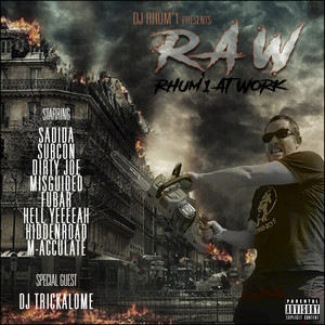R.a.w. (Rhum'1 At Work) (Explicit)