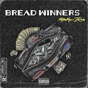 Bread Winners (feat. JRacks) [Explicit]