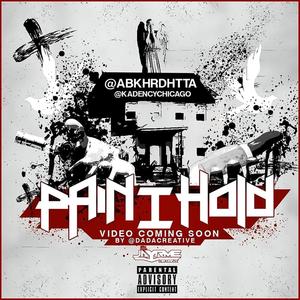 Pain I Hold (feat. Abek Hard Hitta) (Explicit)