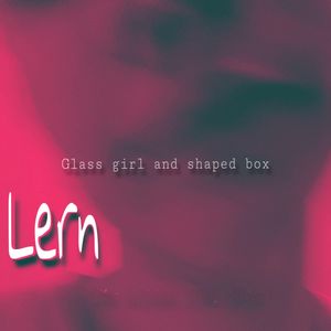 Glass girl and shaped box