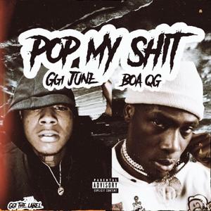 Pop My **** (feat. BOA QG) (Explicit)