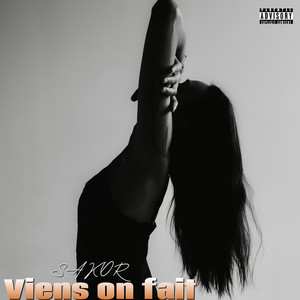 Viens on fait (Explicit)